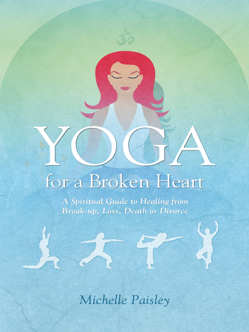 Title details for Yoga for a Broken Heart by Michelle Paisley - Wait list